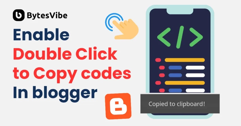 How to enable Double Click to Copy codes in Blogger How to enable Double Click to Copy codes in Blogger - Bytes Vibe