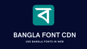 Bangla Font CDN