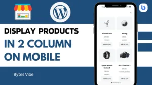 How to Display WooCommerce Products in Two Columns Layout on Mobile View